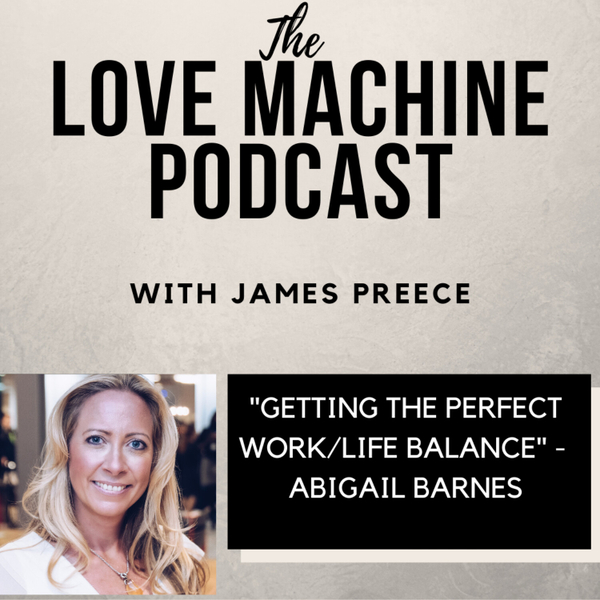 Getting the Perfect Work/Life Balance - with Abigail Barnes artwork