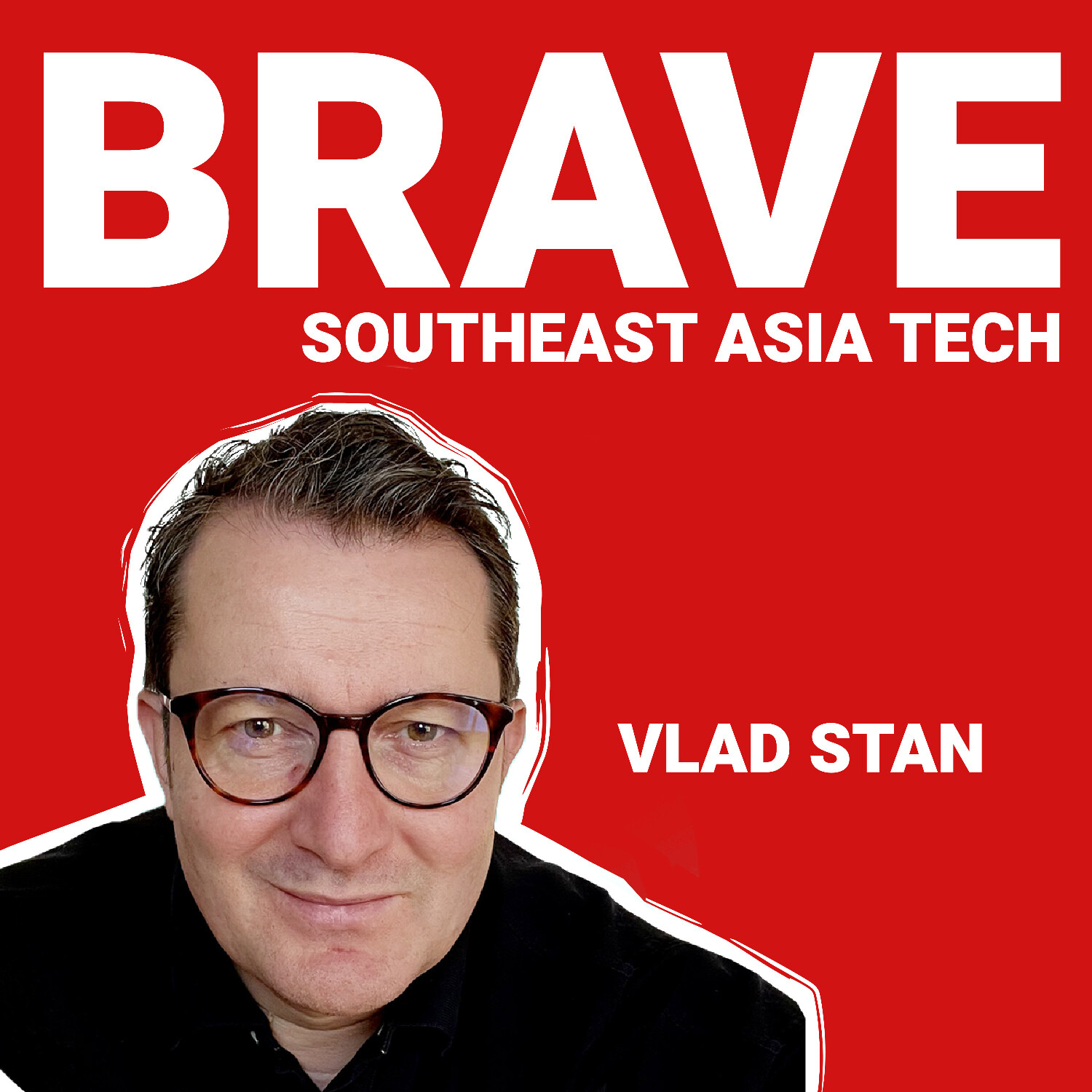 BRAVE Southeast Asia Tech: Singapore, Indonesia, Vietnam, Philippines, Thailand & Malaysia Startups, Founders & Venture Capital VC (English)