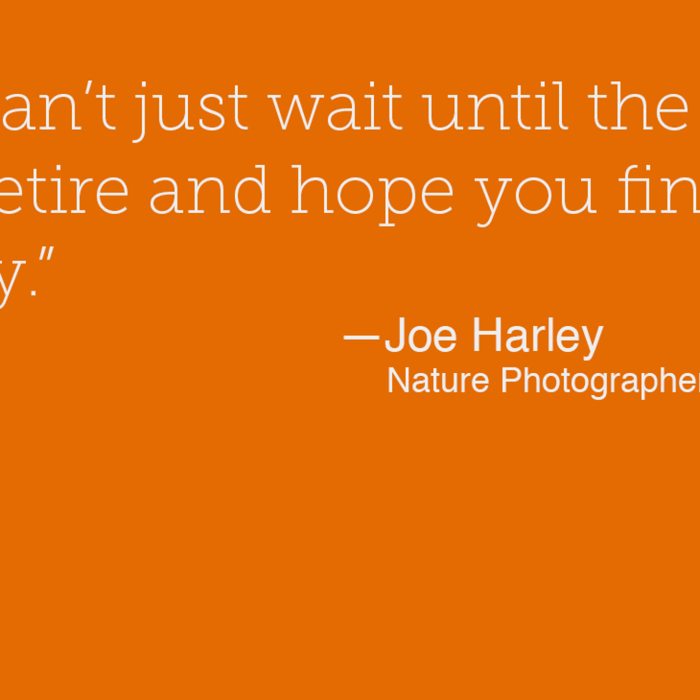 8 – Nature Photographer and Bass Player – Joe Harley - podcast episode cover