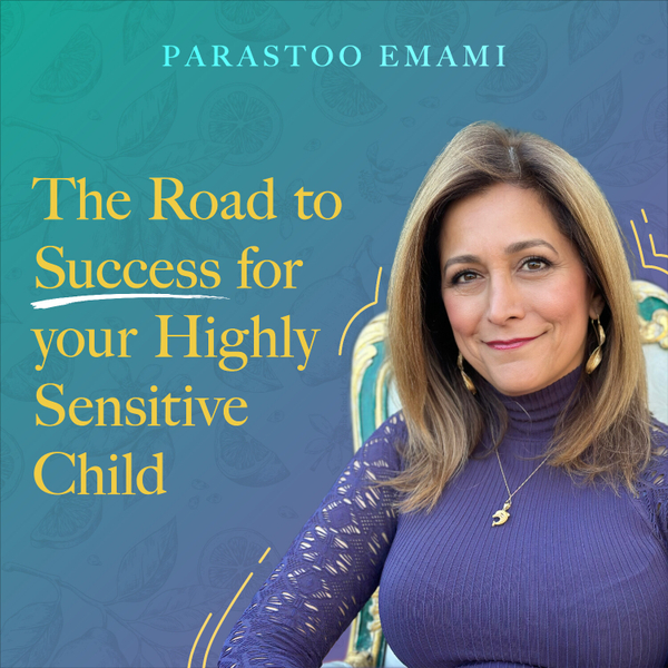 The Road To Success For Your Highly Sensitive Child artwork