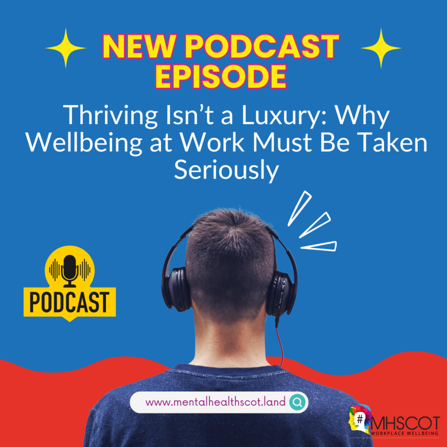 Thriving Isn’t a Luxury: Why Wellbeing at Work Must Be Taken Seriously episode artwork