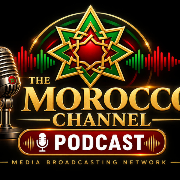 THE MOROCCO CHANNEL PODCAST artwork