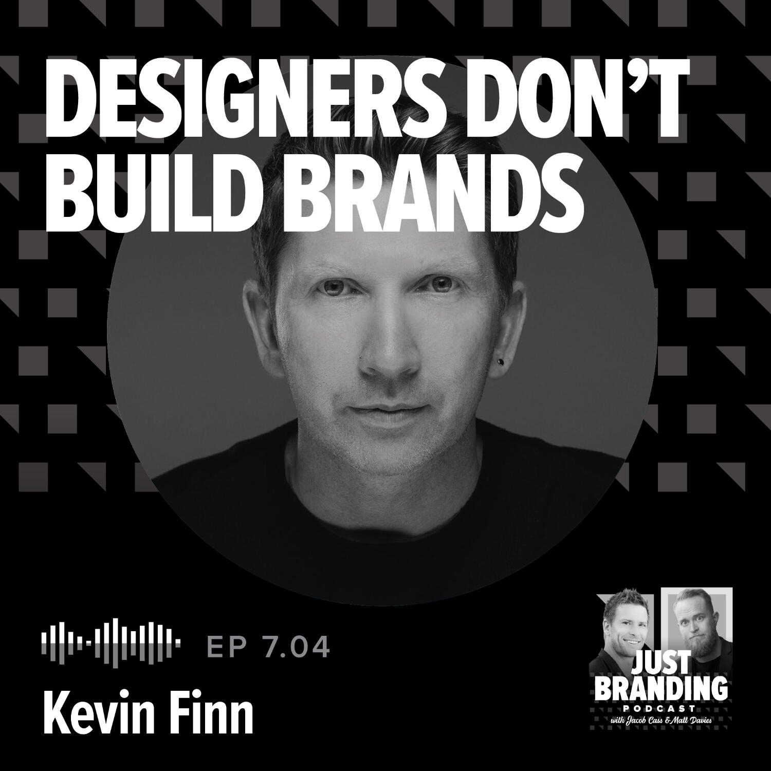 Play S07.EP04 - Designers Don’t Build Brands with Kevin Finn