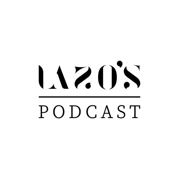 Lazo's Podcast  artwork