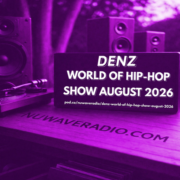 Denz - World Of Hip-Hop Show August 2026 artwork