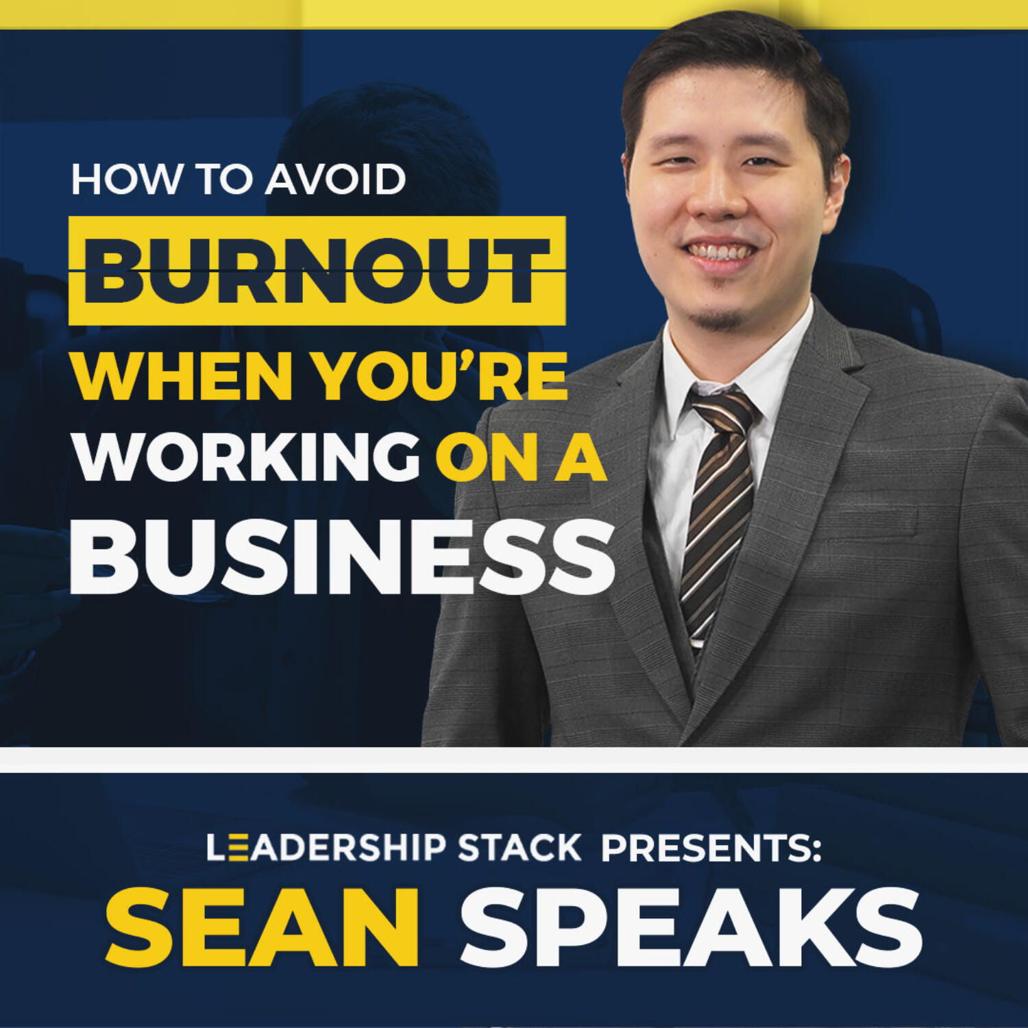 How to Avoid Burnout When You're Working on a Business | Sean Speaks episode artwork