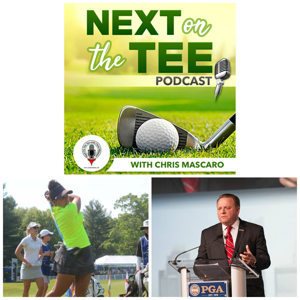 Symetra Tour Pro Natalie Sheary & Paul Levy, former President of the PGA Of America Join Me on Next on the Tee Golf Podcast artwork