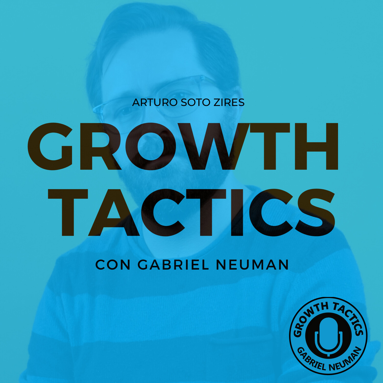 Growth Tactics con Gabriel Neuman