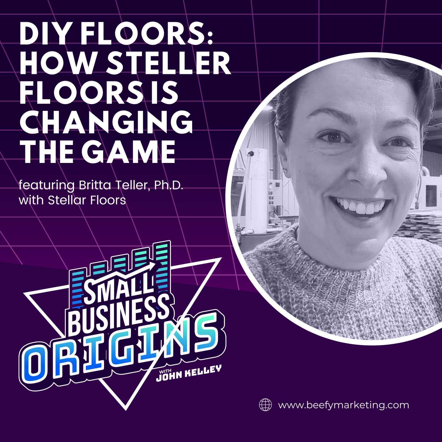 DIY Floors: How Steller Floors is Changing the Game feat Britta Teller, Ph.D. with Stellar Floors