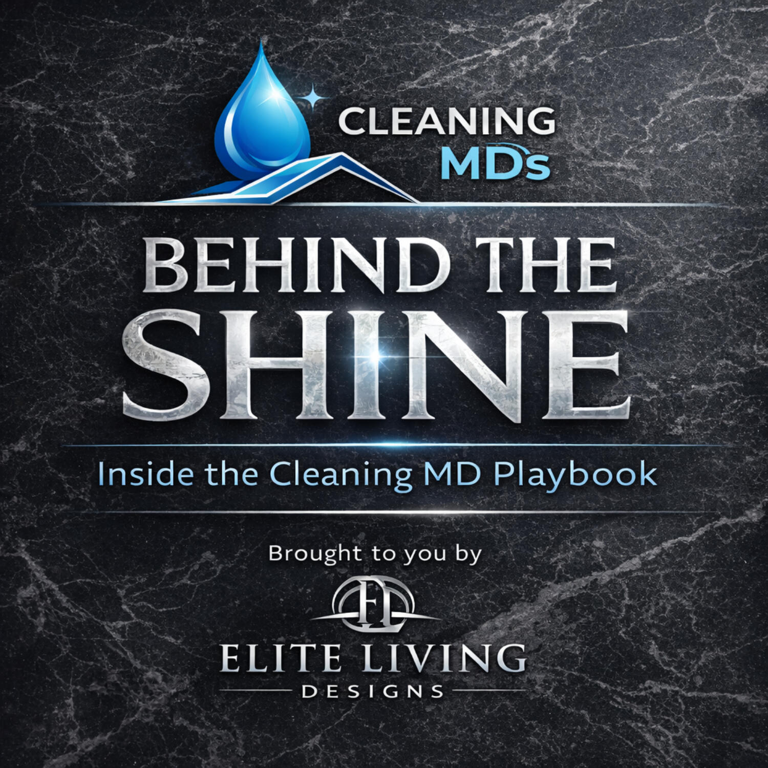 Behind the Shine: Inside the Cleaning MD Playbook cover art
