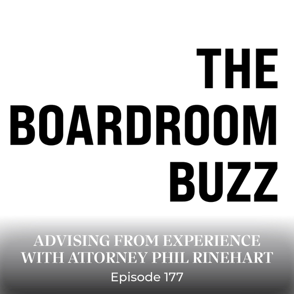 Episode 177 — Advising From Experience with Attorney Phil Rinehart artwork