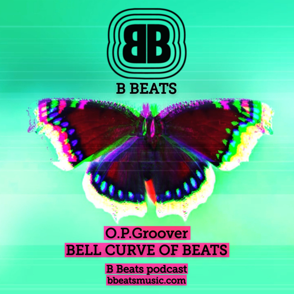 B Beats O.P.Groover  ~ Bell Curve of Beats ~~  #techno #jackinhouse #acidhouse #electrobreaks  #progressive  artwork