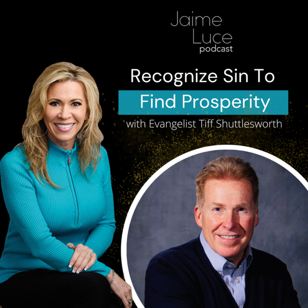 Recognize Sin To Find Prosperity with Tiff Shuttlesworth artwork