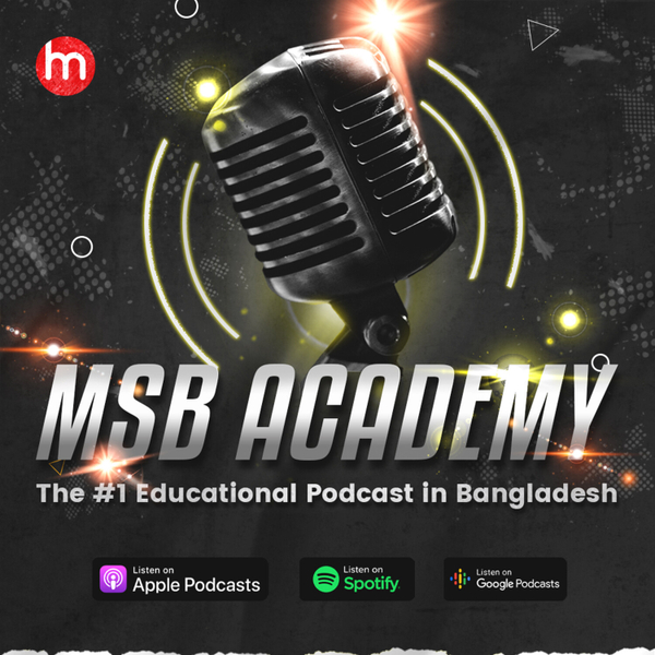 Learn, Create & Discover with MSB Academy Podcast artwork