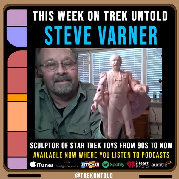 81: Steve Varner, Star Trek Toy Sculptor From The 90s To Now artwork