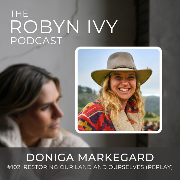 Restoring our Land and Ourselves, with Doniga Markegard artwork