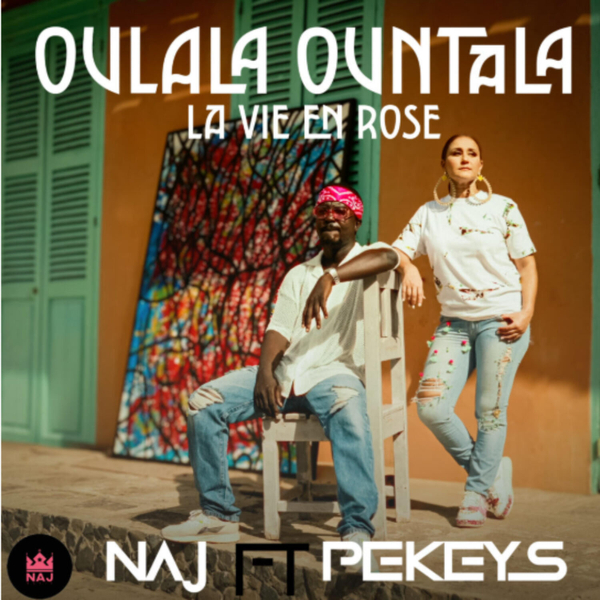 NAJ: The Moroccan Sensation Taking the World by Storm with Her Hit ‘OULALA OUNTALA — La Vie En Rose artwork