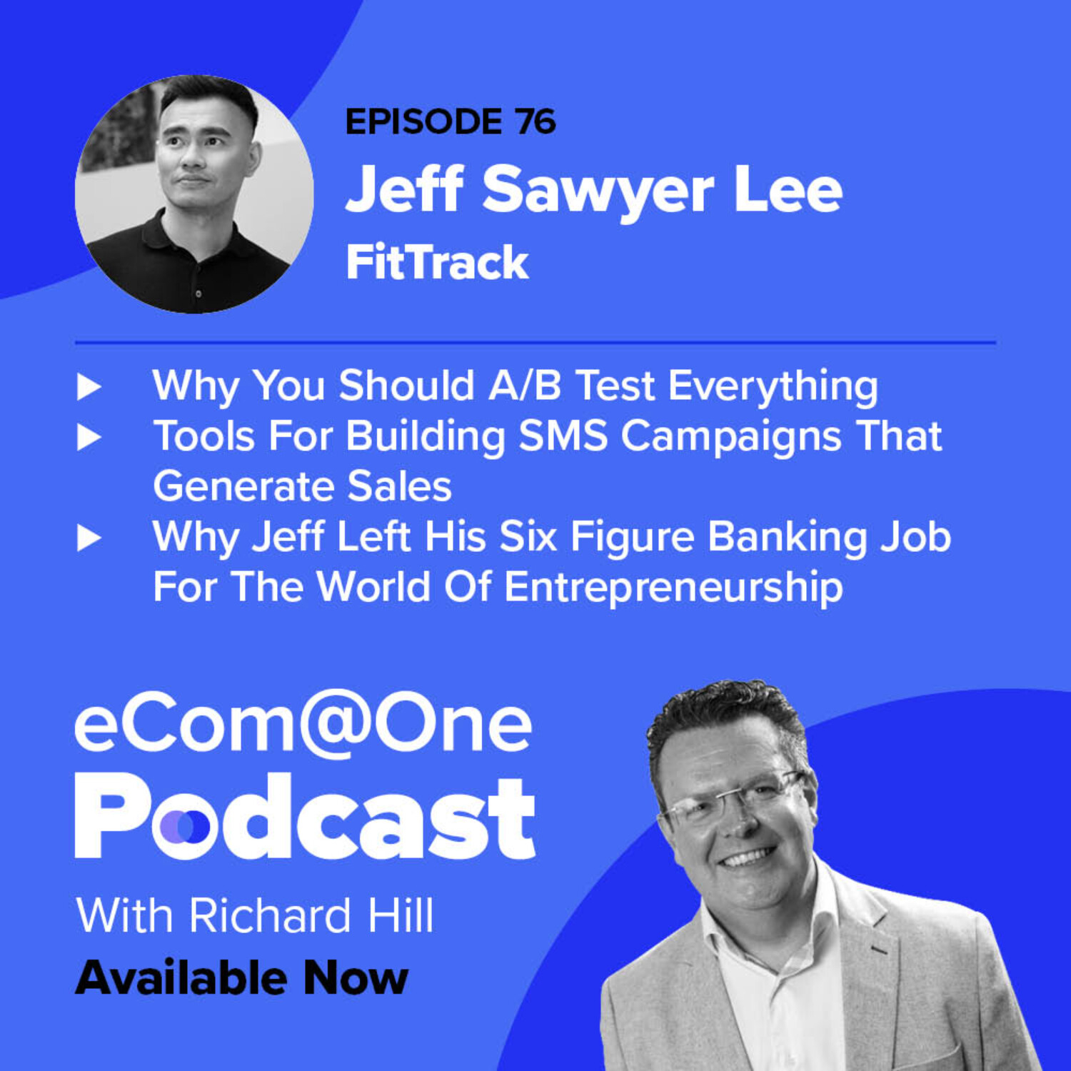E76: Jeff Sawyer Lee - How to Scale Your Brand by Focusing on Performance Marketing episode artwork