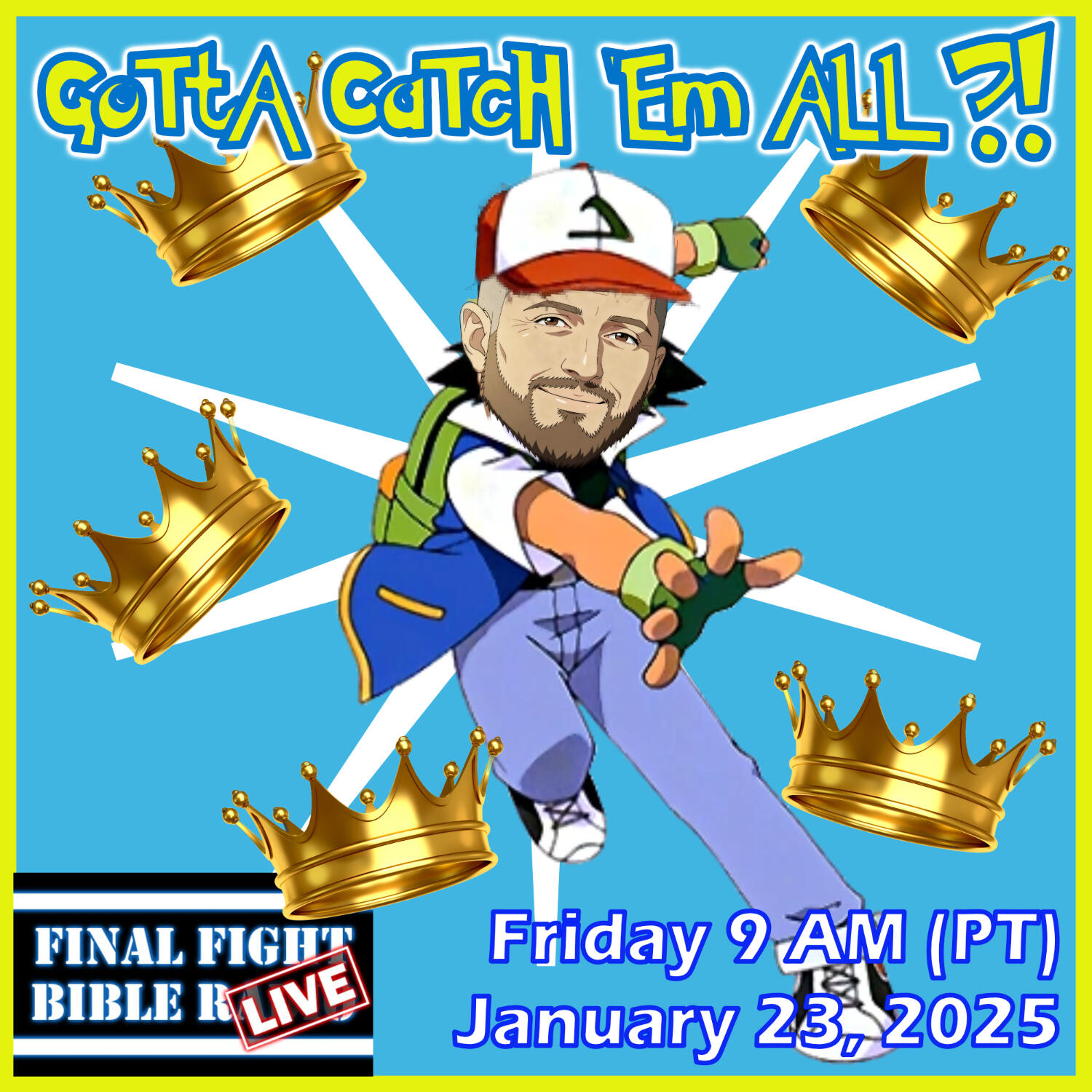 Gotta Catch 'Em All (5 Crowns) - Part 1 episode artwork
