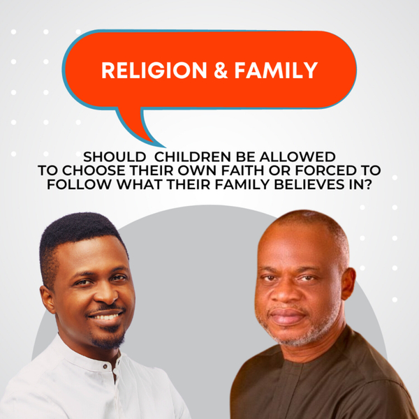 Should Children Be Allowed To Choose Their Faith? (w Pastor Lawrence Onochie) DebaTABLE Ep. 03 artwork