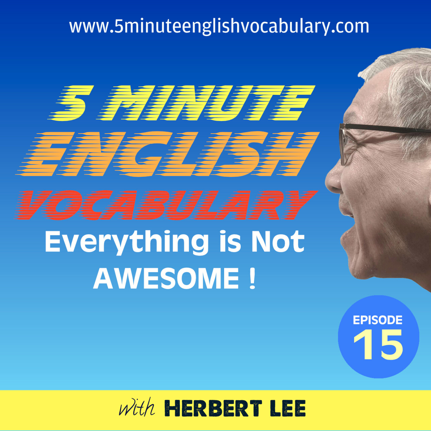 everything-is-not-awesome-5-minute-english-vocabulary-podcast-co