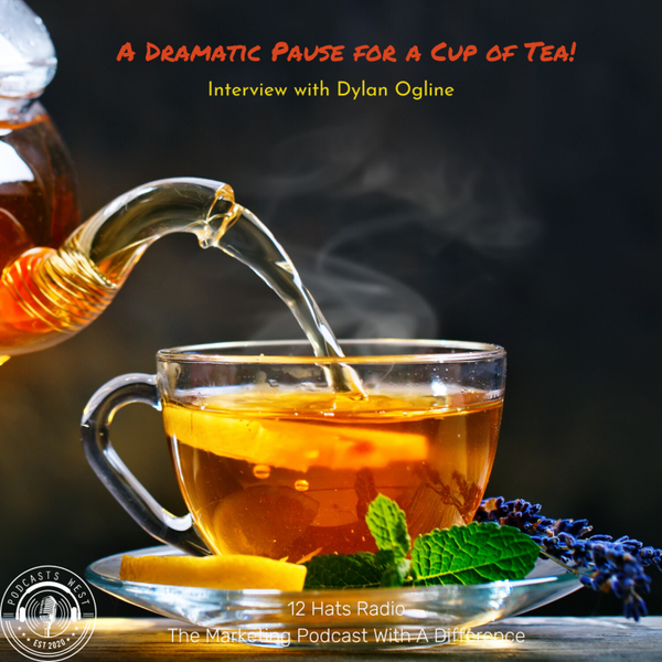 A Dramatic Pause for a Cup of Tea! Interview with Dylan Ogline artwork