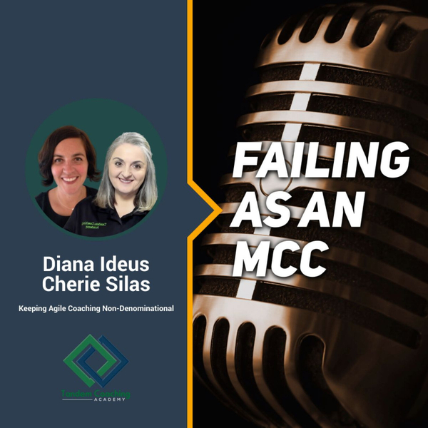 Failing as an MCC with Cherie Silas and Diana Ideus artwork