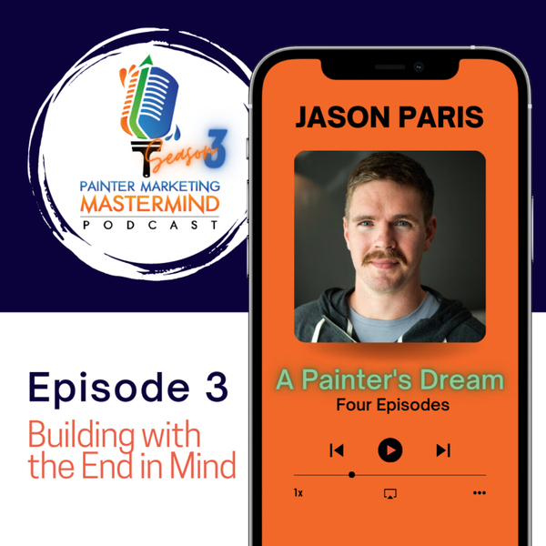 Interview with Jason Paris of Paris Painting - "A Painter's Dream" Episode 3 artwork