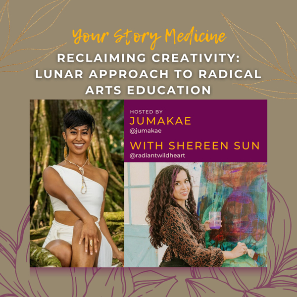 Reclaiming Creativity: Lunar Approach to Radical Arts Education with Shereen Sun artwork
