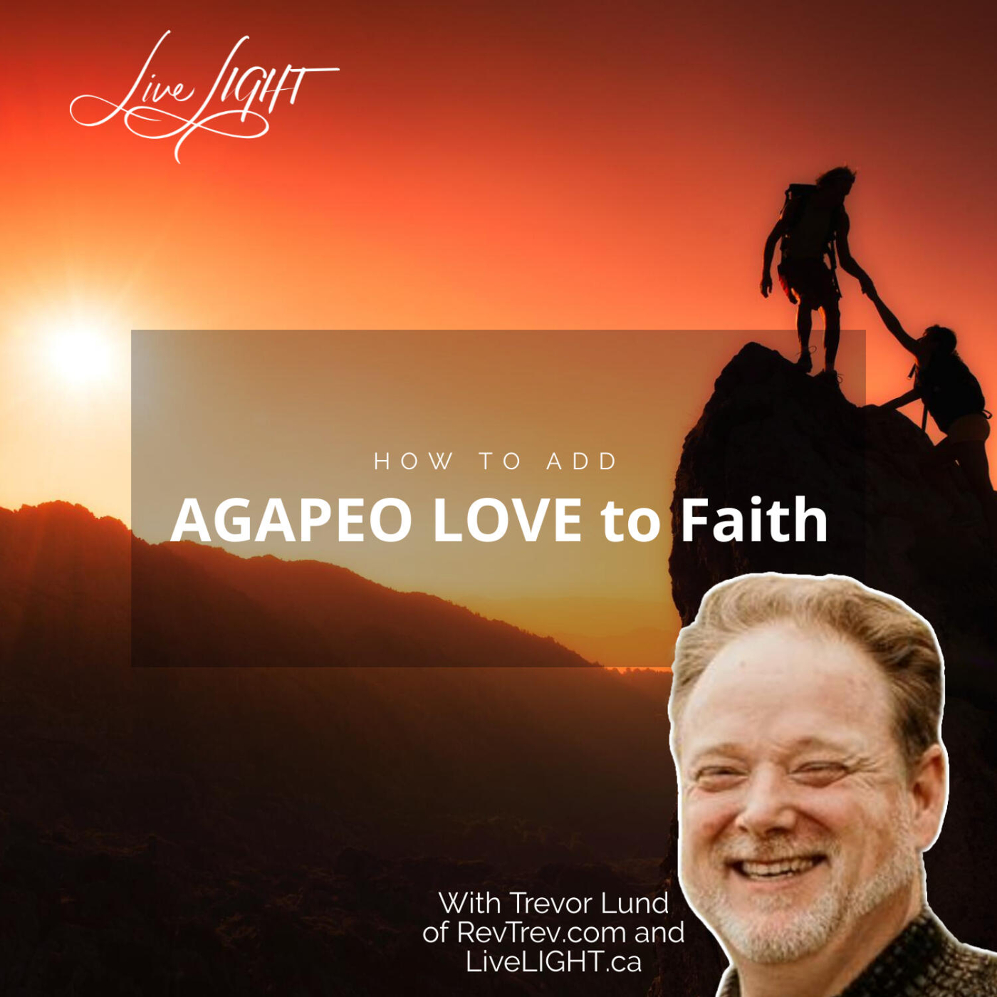How to Add Agapeo Love to Faith