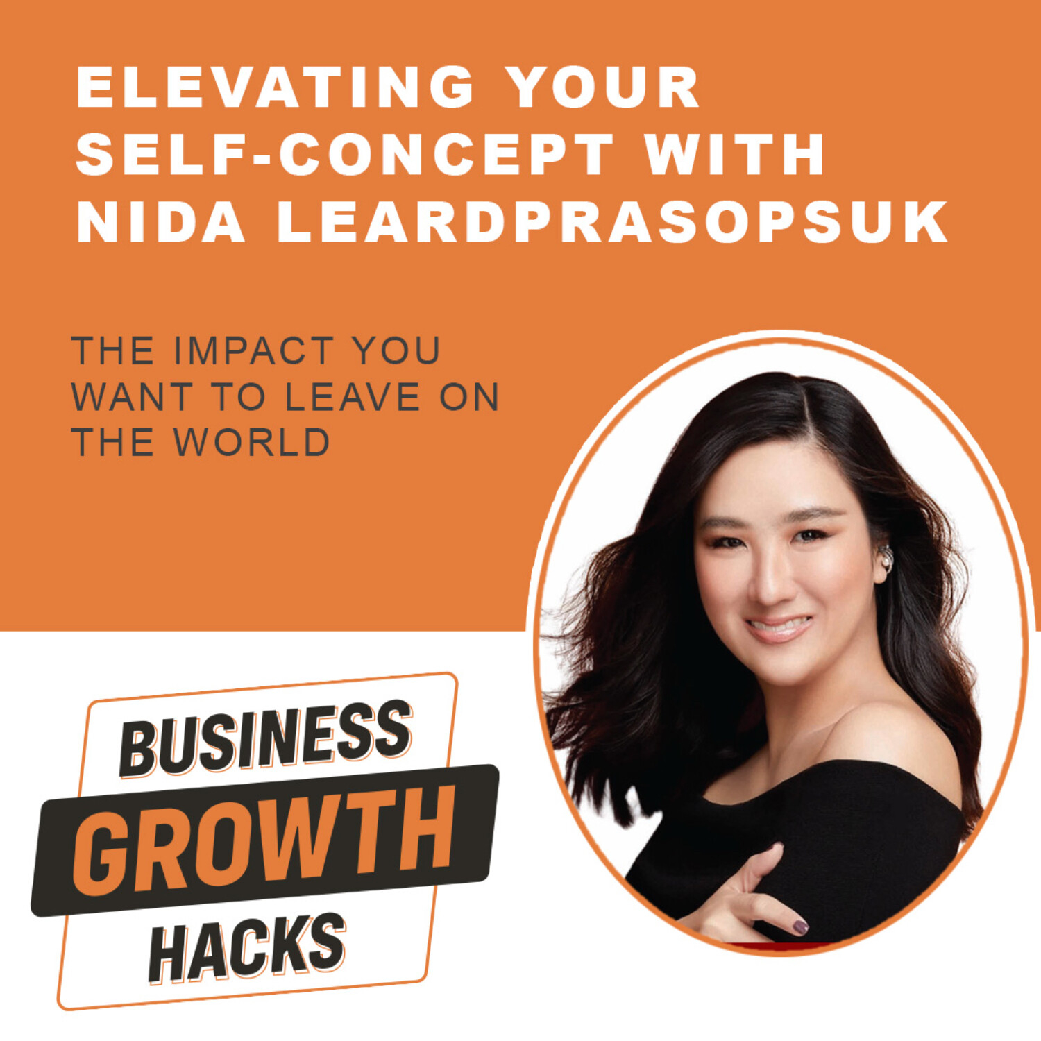 Elevating Your Self-Concept with Nida Leardprasopsuk