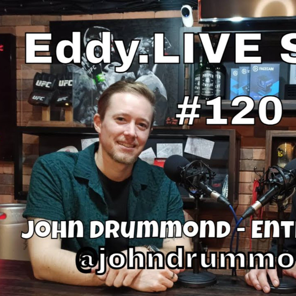 Eddy.LIVE Show ep. 120, John Drummond, Entrepreneur/ Podcaster #TaiwanEnglishPodcast #TaiwanPodcast artwork