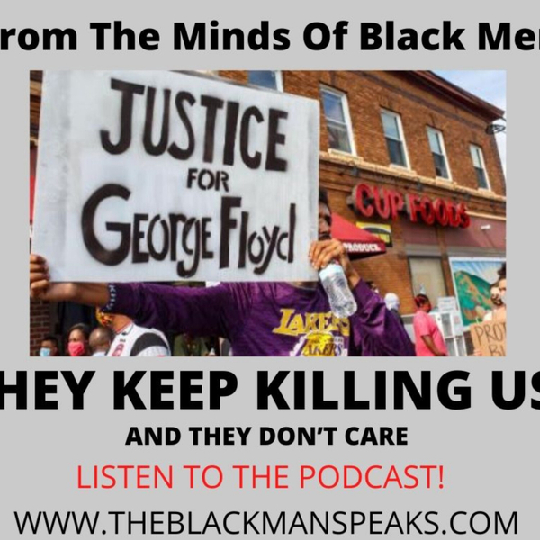 STOP KILLING BLACK MEN AND WOMEN!  Justice for George Floyd, Breonna Taylor, & Ahmaud Arbery artwork