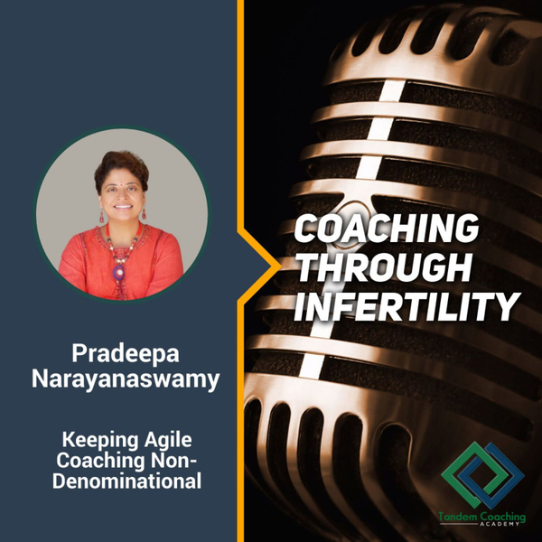 Coaching through Infertility with Pradeepa Narayanaswamy artwork