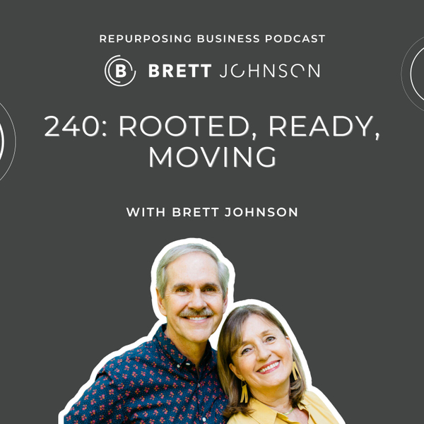  240: Rooted, Ready, Moving with Brett Johnson artwork