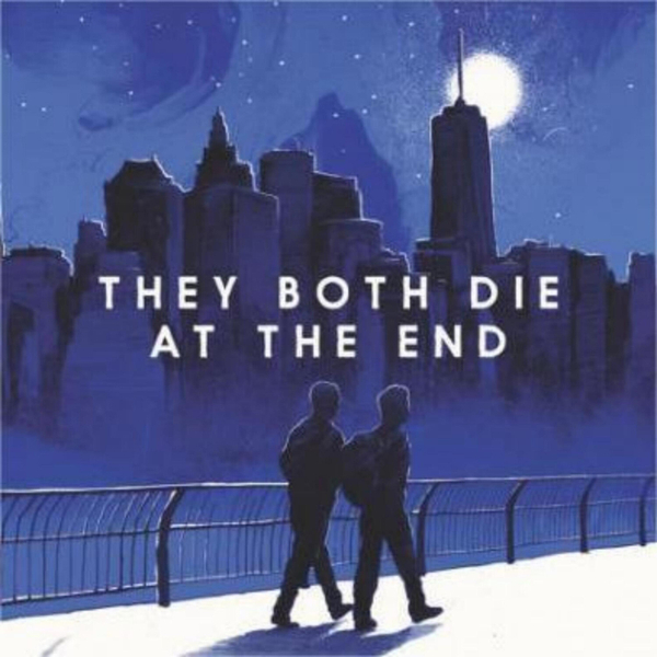 Book They Both Die At The End: A Summary artwork