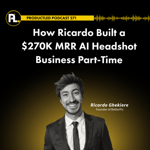 How Ricardo Built a $270K MRR AI Headshot Business Part-Time artwork
