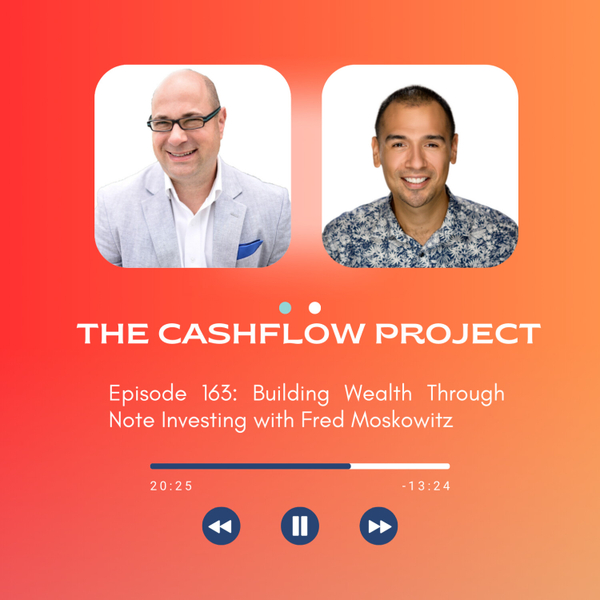 Building Wealth Through Note Investing with Fred Moskowitz artwork