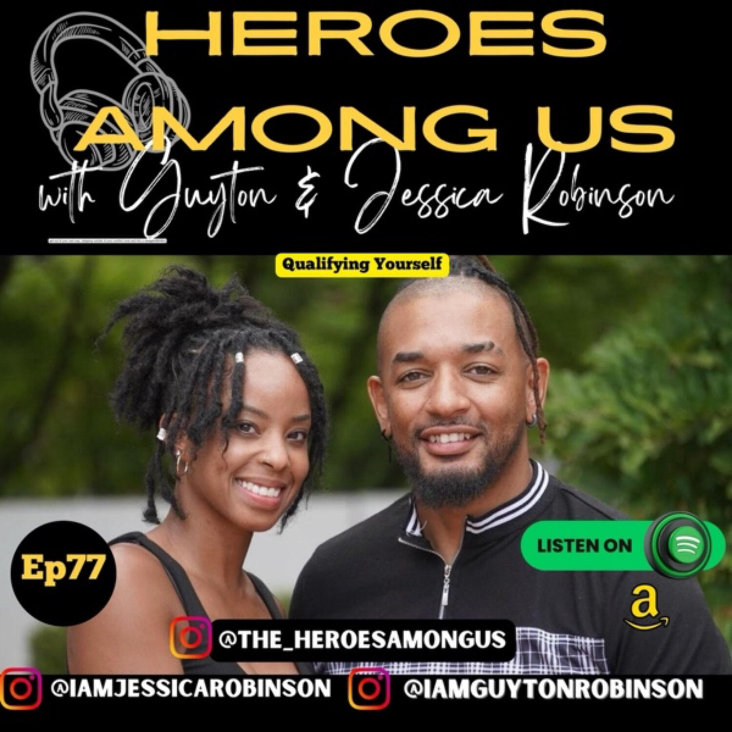 Heroes Among Us with Guyton & Jessica Robinson