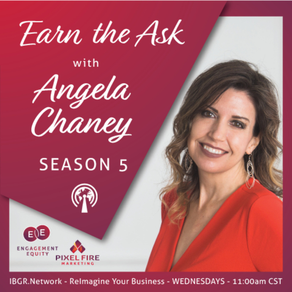 3. EARN THE ASK WITH ANGELA CHANEY EPISODE 1: INTRO TO ENGAGEMENT EQUITY artwork