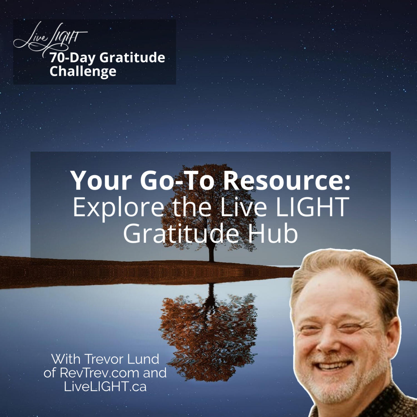 Your Go-To Resource: Explore the Live LIGHT Gratitude Hub