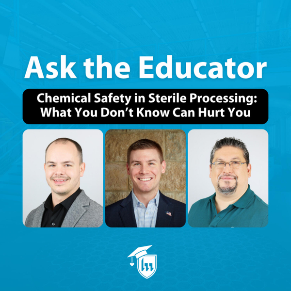 143.  Chemical Safety in Sterile Processing: What You Don’t Know Can Hurt You artwork