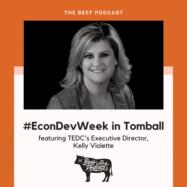 #EconDevWeek in Tomball featuring TEDC's Executive Director, Kelly Violette artwork