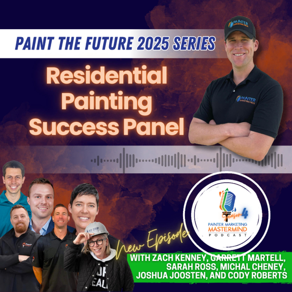Paint the Future 2025 Series: Residential Painting Success Panel artwork