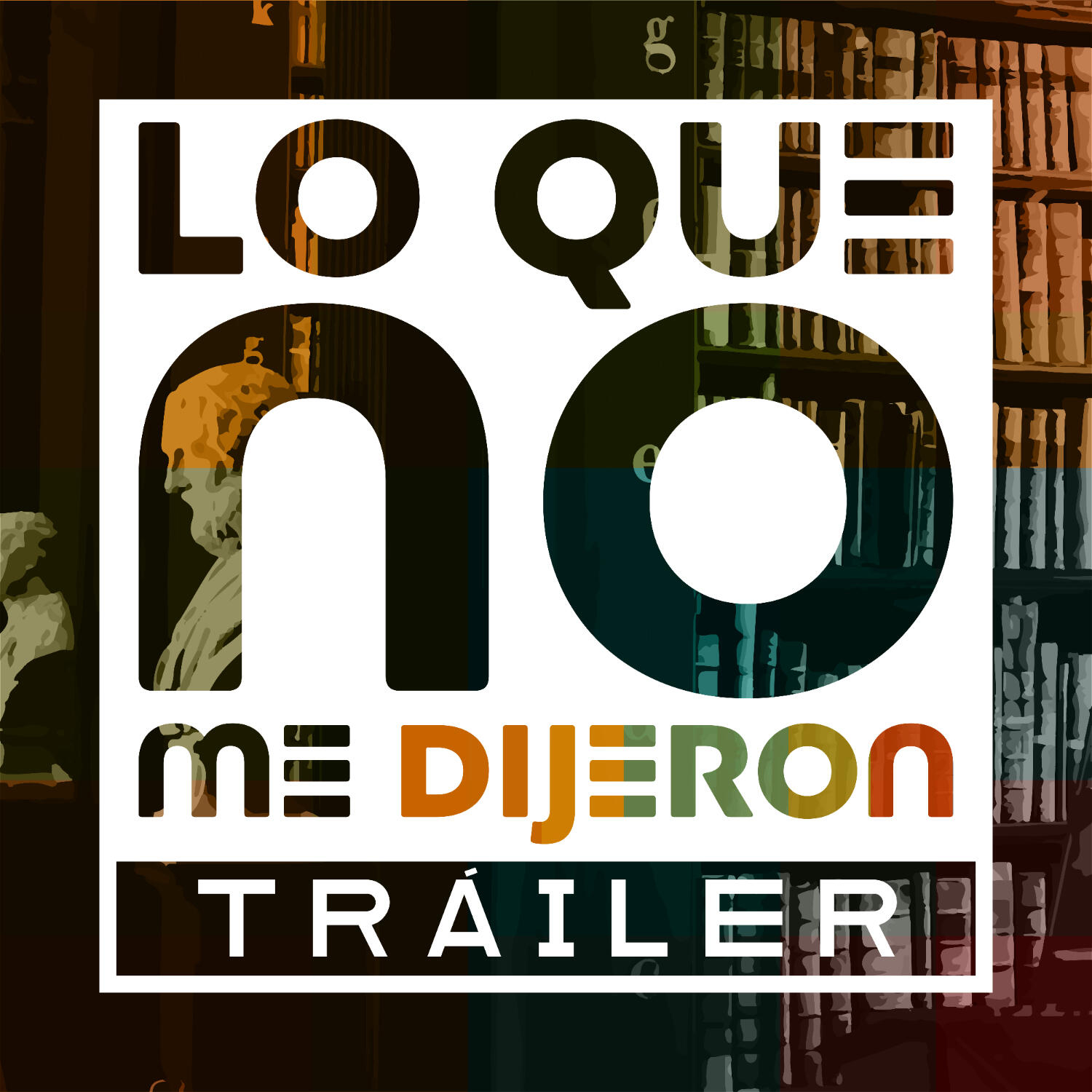 Lo Que No Me Dijeron