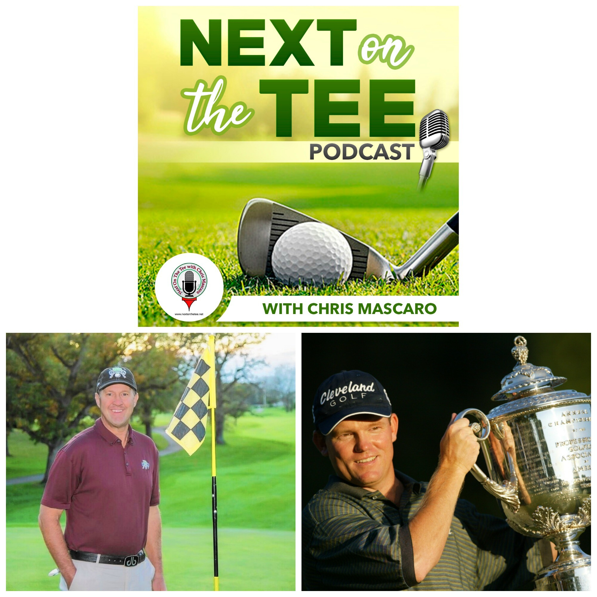 Top Instructor Bill Abrams & 2003 PGA Champion Shaun Micheel Join Me on Next on the Tee Golf Podcast
