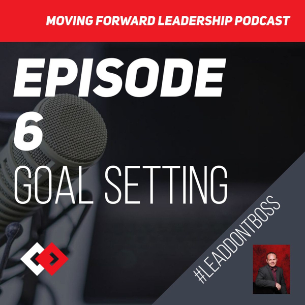 Goal Setting - Episode 6 artwork