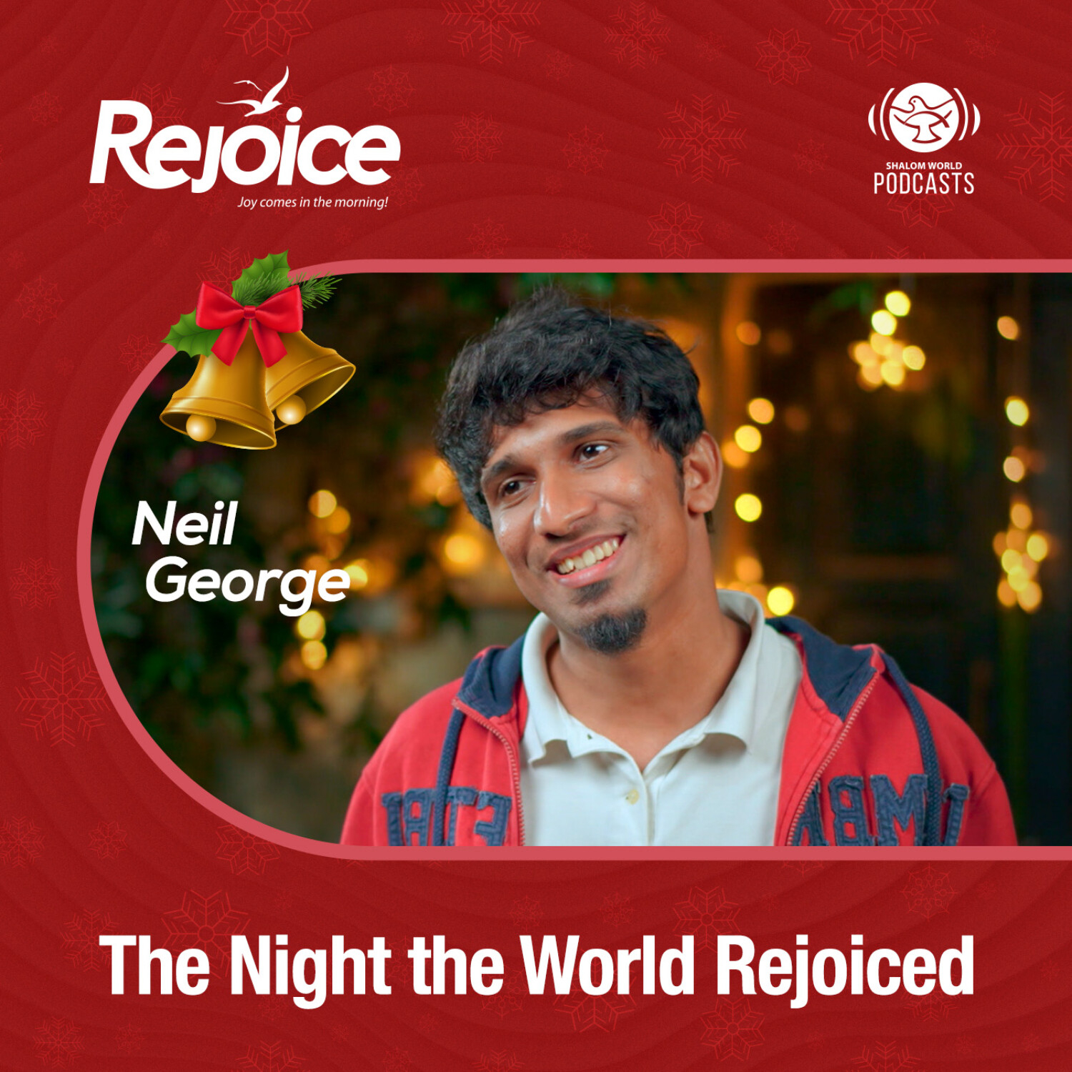 Rejoice | EP 25 - The Night the World Rejoiced | Neil George episode artwork