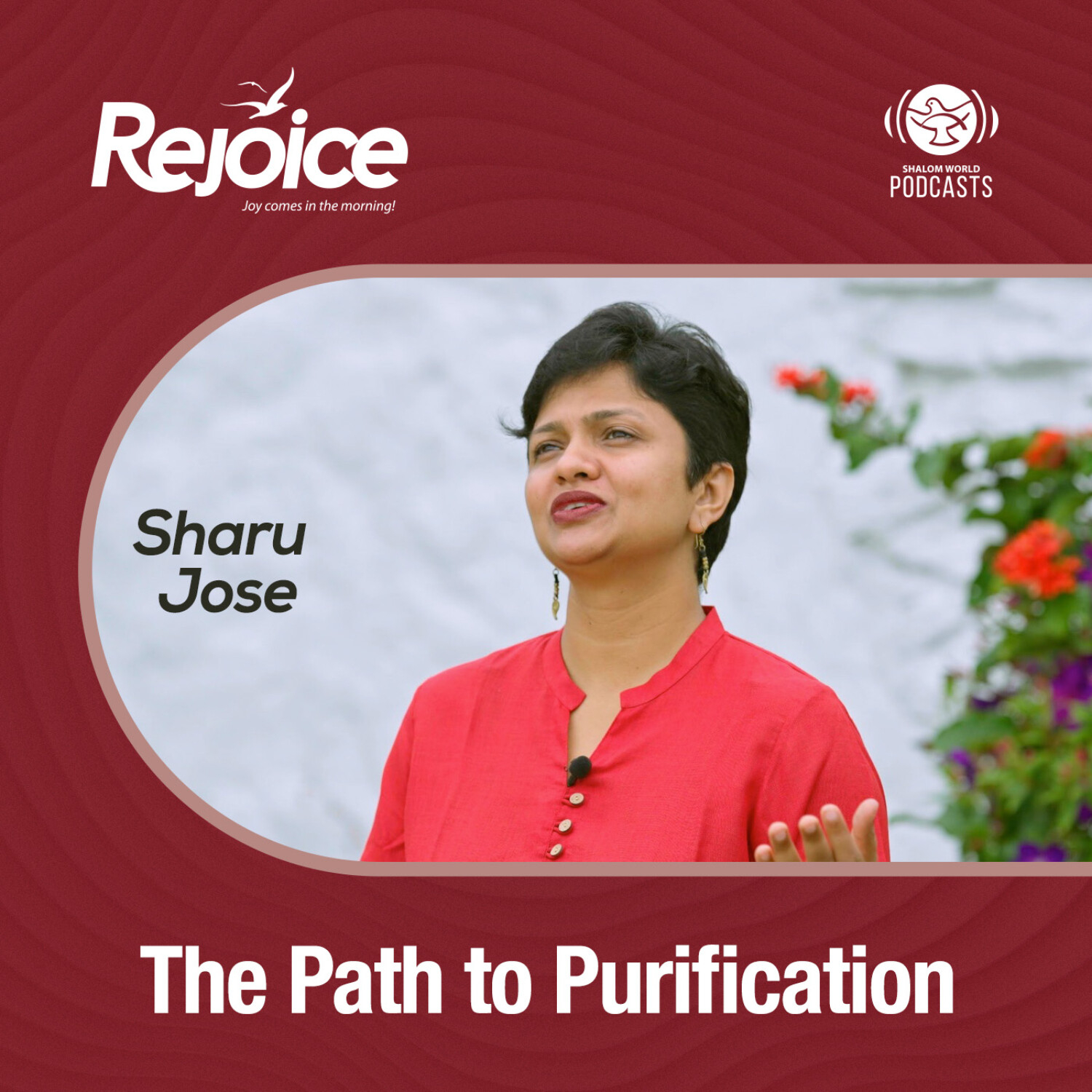 Rejoice | EP 45 - The Path to Purification | Sharu Jose episode artwork
