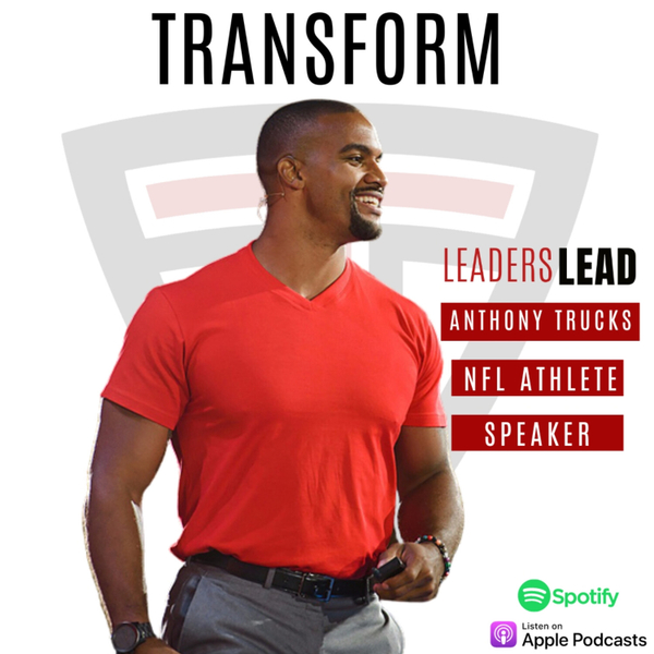 From NFL Dreams to Identity Shift: Embracing Resilience and Transforming Lives with Anthony Trucks artwork